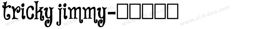 tricky jimmy字体转换